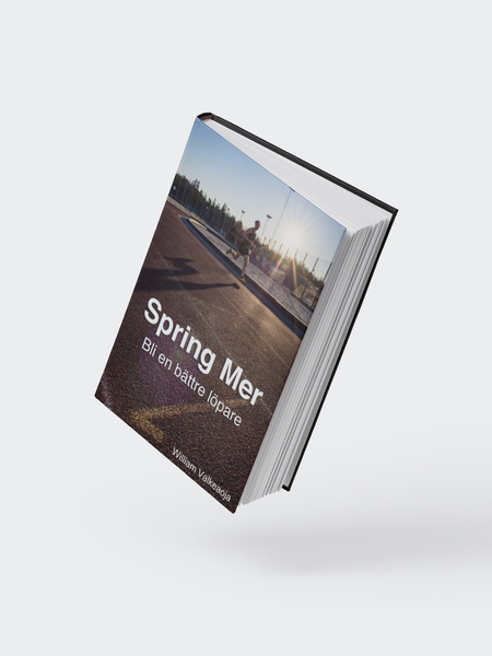 Tyngre Spring Mer – Bli en bättre löpare